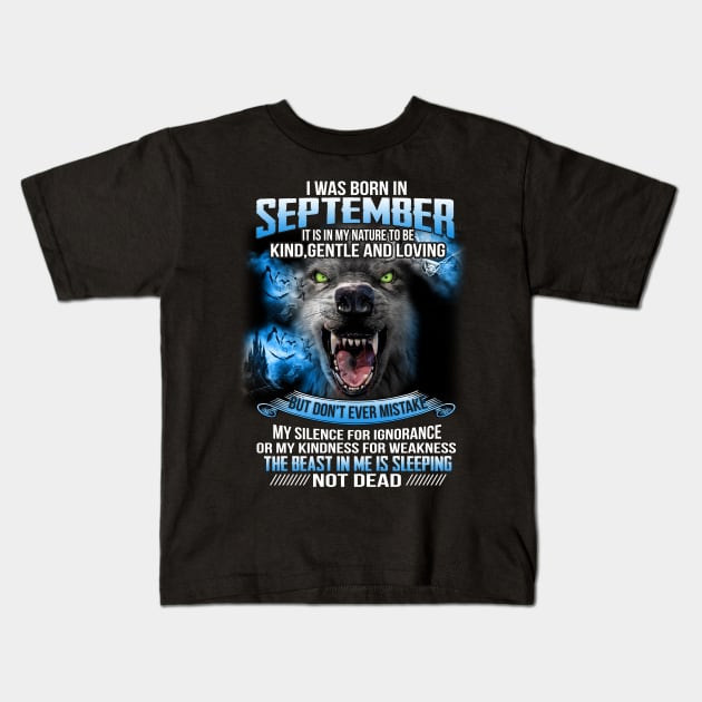 I Was Born In September Kids T-Shirt by maexjackson